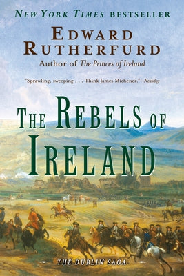 The Rebels of Ireland: The Dublin Saga Paperback Ballantine Books