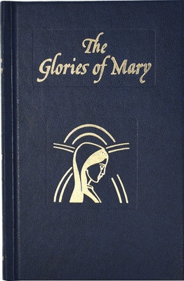 Hardcover Catholic Book Publishing "Glories of Mary" explaining the Hail Holy Queen with detailed cover design.