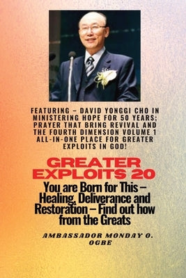 Paperback book titled "Greater Exploits 20 Featuring David Yonggi Cho" on ministry, hope, revival, and prayer, published by Midas Touch Gems.