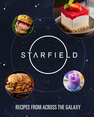 Starfield: The Official Cookbook: Recipes from Across the Galaxy Hardcover Insight Editions