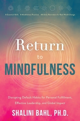 Return to Mindfulness by Bahl, Shalini