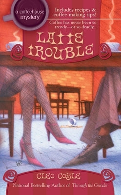 Cover of Latte Trouble mass market paperback by Berkley Books, featuring a colorful latte art design.