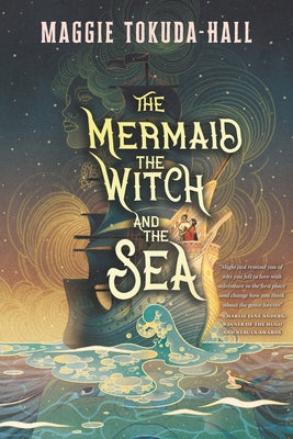 Paperback of "The Mermaid, the Witch, and the Sea" by Candlewick Press, featuring colorful cover art with mermaid and witch illustrations.