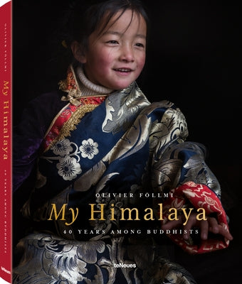 My Himalaya: 4 Years Among Buddhists by Föllmi, Olivier