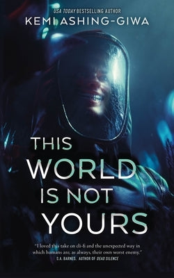 Paperback of "This World Is Not Yours" by Tor Nightfire featuring a dark cover with abstract artwork and bold typography.