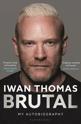 Brutal: My Autobiography by Thomas, Iwan