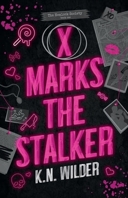 Paperback of "X Marks The Stalker" by K.N Wilder featuring a dark, mysterious cover design with bold title text.