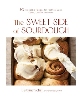 Paperback cookbook titled "The Sweet Side of Sourdough" by Page Street Publishing, showing colorful pastry and bread recipes.