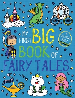 Paperback copy of "My First Big Book of Fairy Tales" by Little Bee Books featuring colorful illustrated fairy tale scenes.