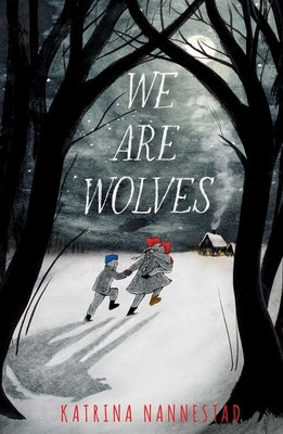 We Are Wolves Paperback Atheneum Books