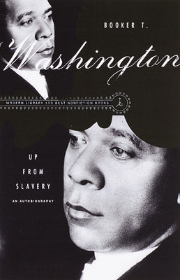 Up from Slavery: An Autobiography by Washington, Booker T.