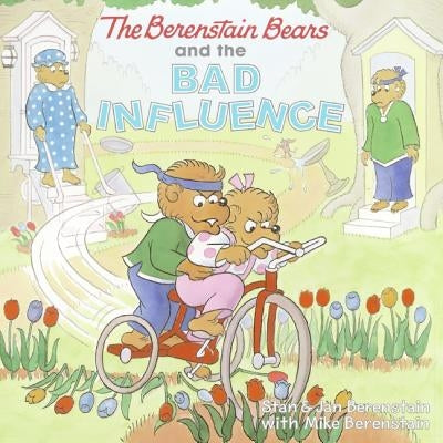 Paperback of The Berenstain Bears and the Bad Influence by HarperCollins featuring colorful cover art with the Bear family.