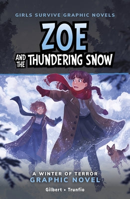 Paperback graphic novel titled "Zoe and the Thundering Snow: A Winter of Terror" from Stone Arch Books, showing colorful cover art.
