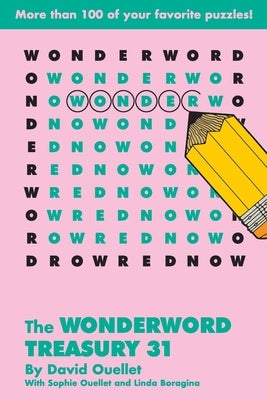 The Wonderword Treasury 31 by Ouellet, David