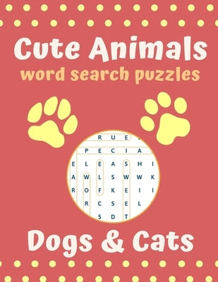 Cute Animal Word Search Puzzles dogs & cats: Cute animal puzzle by Lombardi, Ralph