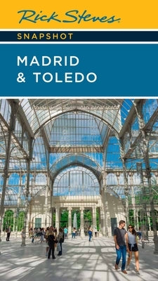 Rick Steves Snapshot Madrid & Toledo paperback travel guide with cover image of Madrid and Toledo landmarks.