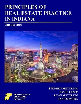 Principles of Real Estate Practice in Indiana: 3rd Edition by Mettling, Stephen