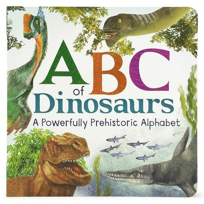 ABC of Dinosaurs Board Book Cottage Door Press
