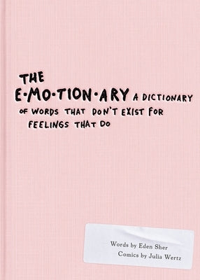 The Emotionary: A Dictionary of Words That Don't Exist for Feelings That Do Paperback Razorbill