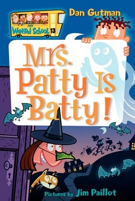 Paperback of My Weird School #13: Mrs. Patty Is Batty! by HarperCollins, featuring colorful book cover with cartoon characters.