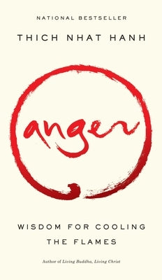 Paperback book titled "Anger: Wisdom for Cooling the Flames" by Riverhead Books, featuring a cover with calming imagery.
