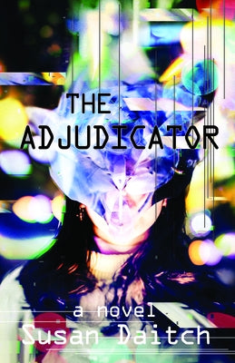 The Adjudicator by Daitch, Susan