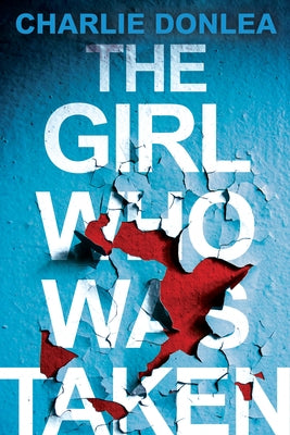 Paperback of "The Girl Who Was Taken" psychological thriller by Kensington Publishing, showing the book cover with dark and suspenseful design.