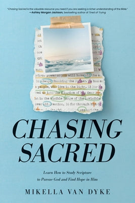 Chasing Sacred: Learn How to Study Scripture to Pursue God and Find Hope in Him Paperback Tyndale Momentum