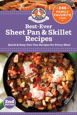 Best-Ever Sheet Pan and Skillet Recipes Paperback Gooseberry Patch
