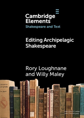 Paperback of Editing Archipelagic Shakespeare by Cambridge University Press, showing the book cover with title and publisher logo.