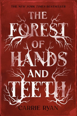 The Forest of Hands and Teeth Paperback Ember