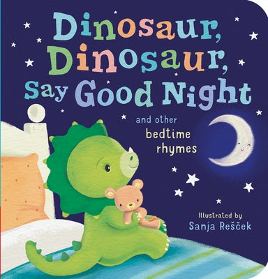 Dinosaur Say Good Night board book by Tiger Tales featuring colorful dinosaur illustrations for children.