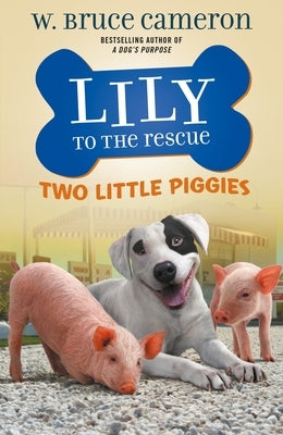 Paperback of Lily to the Rescue: Two Little Piggies by Odd Dot featuring colorful cover art with two adorable piggies.