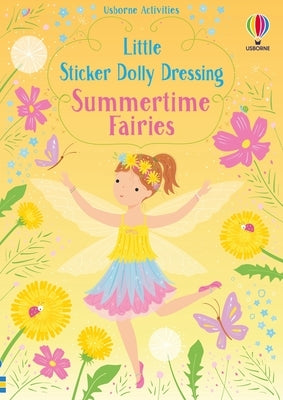 Paperback Little Sticker Dolly Dressing Summertime Fairies by Usborne Books featuring fairy-themed stickers and colorful illustrations.
