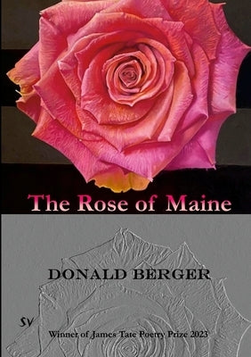 The Rose of Maine by Berger, Donald