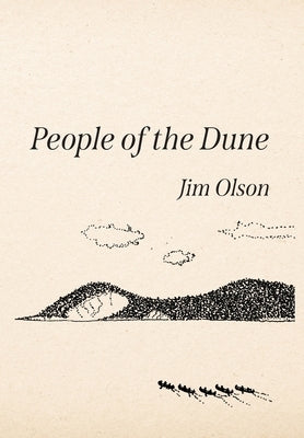 People of the Dune by Olson, Jim