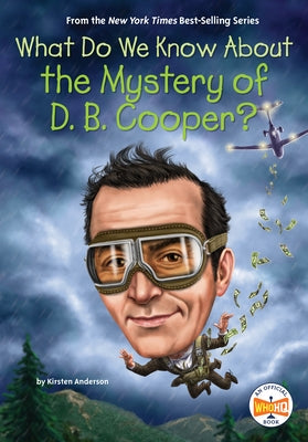 What Do We Know about the Mystery of D. B. Cooper? Paperback Penguin Workshop