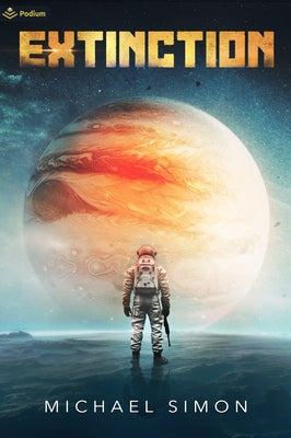 Paperback of Extinction: A Military Sci-Fi Thriller by Podium Publishing, showing the book cover with sci-fi artwork.