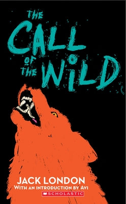 Mass market paperback of The Call of the Wild by Scholastic Paperbacks, featuring a classic book cover image.