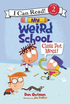 Paperback of My Weird School: Class Pet Mess! by HarperCollins featuring colorful cover art with school-themed illustrations.