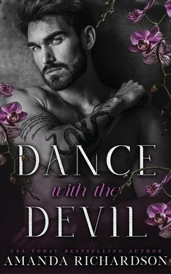 Dance with the Devil: A Dark Standalone Romance by Richardson, Amanda