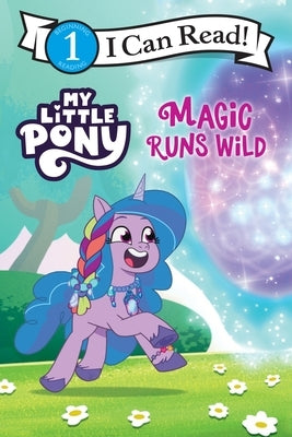 My Little Pony: Magic Runs Wild Paperback HarperCollins