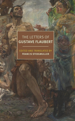 The Letters of Gustave Flaubert Paperback New York Review of Books