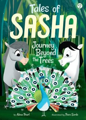 Paperback copy of Tales of Sasha 2: Journey Beyond the Trees by Little Bee Books, featuring colorful cover art.