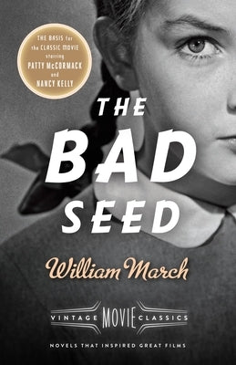 The Bad Seed: A Vintage Movie Classic Paperback Vintage