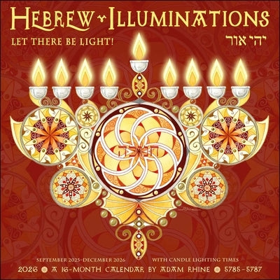 Hebrew Illuminations 16-Month 2025-2026 Wall Calendar: And Candle Lighting Times Wall Amber Lotus Publishing