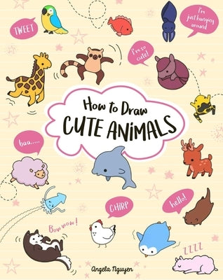 How to Draw Cute Animals Paperback Union Square Kids