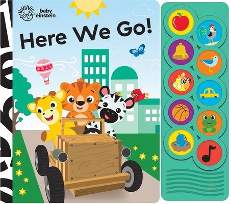 Baby Einstein: Here We Go! Sound Book [With Battery] Board Book Pi Kids