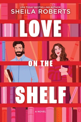 Paperback of "Love on the Shelf" by Mira Books, featuring a colorful book cover with playful illustrations.