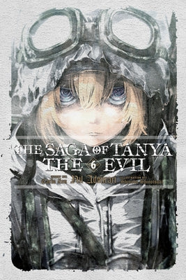 The Saga of Tanya the Evil, Vol. 6 (Light Novel): Nil Admirari Paperback Yen on